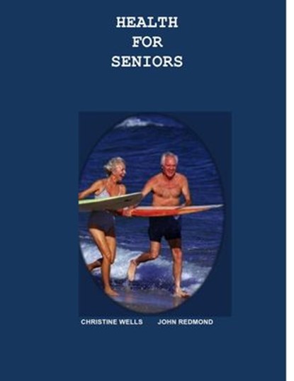Health for Seniors, Christine Wells ; John Redmond - Ebook - 9788293232247