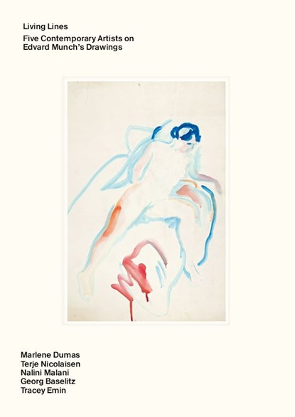Living Lines – Five Contemporary Artists on Edvard Munch’s Drawings, Mieke Bal ; Magne Bruteig ; Halvor Haugen ; Jon-Ove Steihaug - Gebonden - 9788293560715