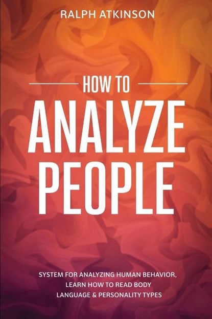 How to Analyze People, Ralph Atkinson - Paperback - 9788293738275