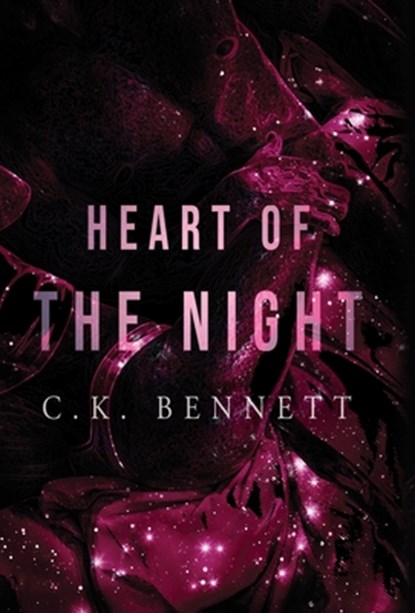 Heart of The Night: (The Night, #2), C. K. Bennett - Gebonden - 9788293952084