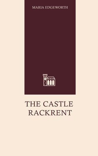 The Castle Rackrent, Maria Edgeworth - Ebook - 9788331984909