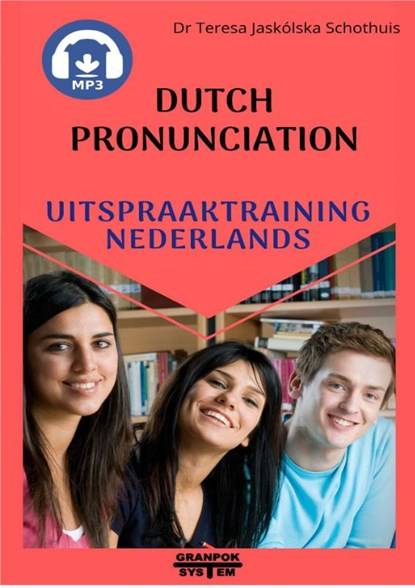 Dutch pronunciation. Uitspraaktraining Nederlands., Teresa Jaskólska Schothuis - Paperback - 9788360896600