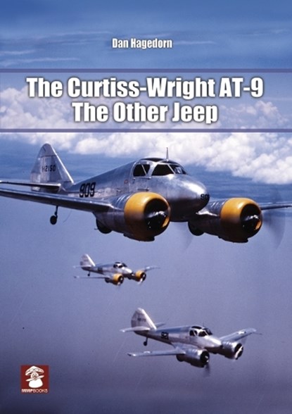 The Curtiss-Wright at-9, Dan Hagedorn ; Ted Williams - Paperback - 9788365958303