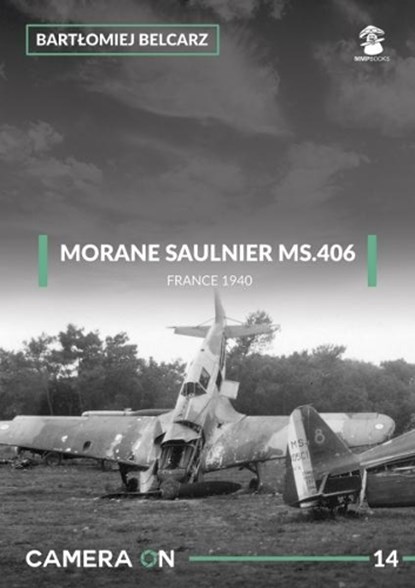 Morane Saulnier Ms.406, Bartlomiej Belcarz - Paperback - 9788365958327