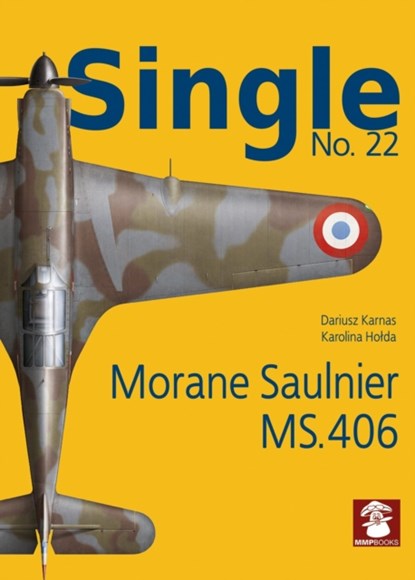 Single 22: Moraine Saulnier MS.406, Dariusz Karnas - Paperback - 9788365958969