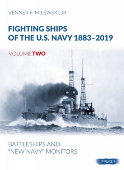Fighting Ships of the U.S. Navy 1883-2019, Venner F Milewski - Gebonden - 9788366549012
