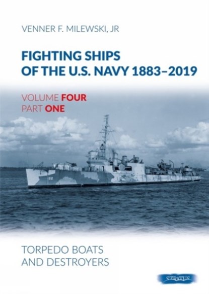Fighting Ships of the U.S. Navy 1883-2019, Venner F Milewski - Gebonden - 9788366549623