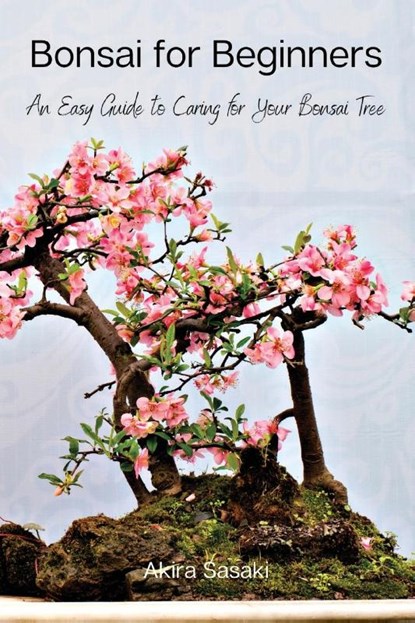 Bonsai for Beginners, Akira Sasaki - Paperback - 9788367110259
