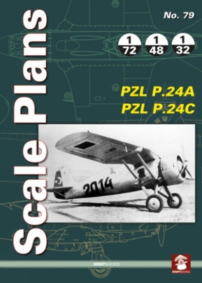 Scale Plans No. 79 PZL P.24A & PZL P.24C, MMP Books - Paperback - 9788367227308