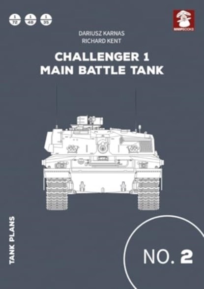 Tanks plans No. 02 Challenger 1 Main Battle Tank, Richard Kent - Paperback - 9788367227650