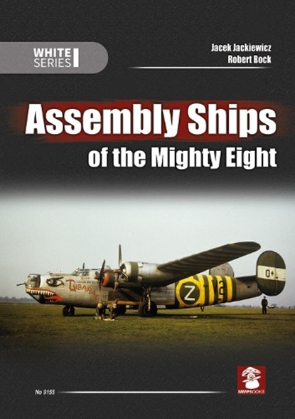 Assembly Ships of the Mighty Eight, Jacek Jackiewicz - Paperback - 9788367227858