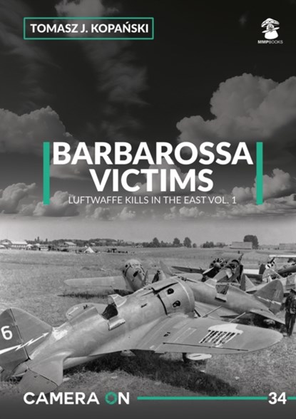 Camera ON 34 Barbarossa Victims vol. 1, Tomasz J. Kopanski - Paperback - 9788367227865