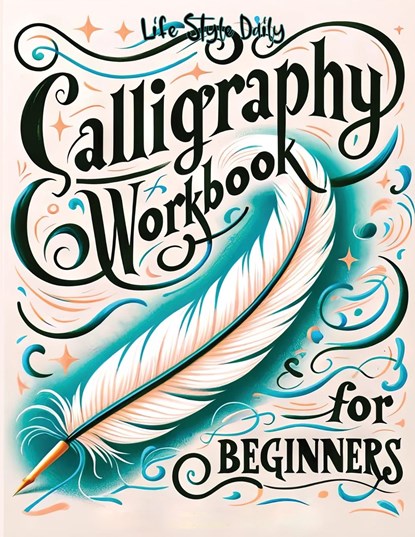 Calligraphy Workbook for Beginners, Life Daily Style - Paperback - 9788367484114