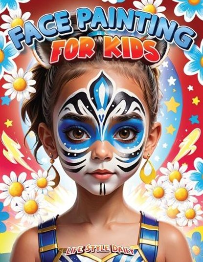 Style, L: Face Painting for Kids, Life Daily Style - Paperback - 9788367484879