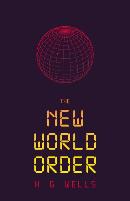 The New World Order, H. G. Wells - Paperback - 9788367583114