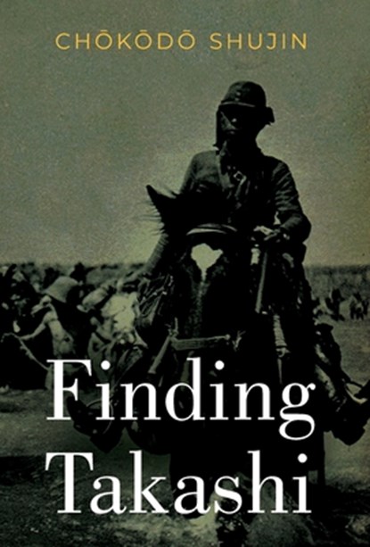 Finding Takashi, Ch&#333;k&#333;d&#333; Shujin - Gebonden - 9788367583619