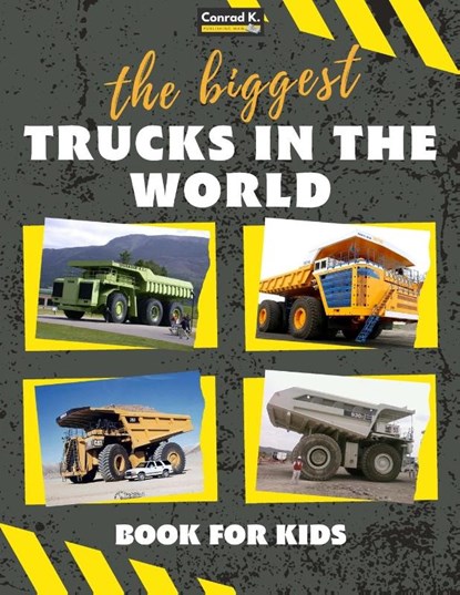 The biggest trucks in the world for kids, Conrad K Butler - Paperback - 9788367600040