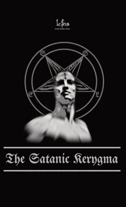 The Satanic Kerygma, Lcf Ns - Gebonden - 9788367736114