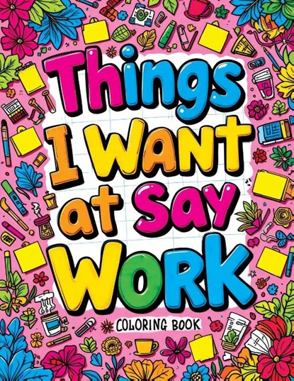 Things I Want to Say at Work Coloring Book, Tone Temptress - Paperback - 9788368294392