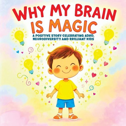 Why My Brain is Magic, Childlike Mischievous - Paperback - 9788368294804