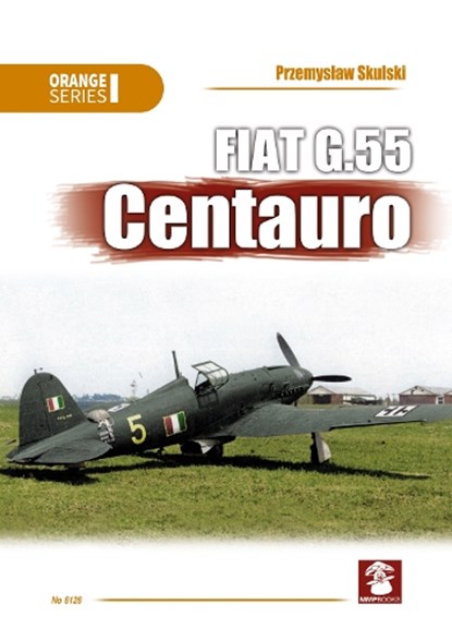 FIAT G.55 Centauro, Przemyslaw Skulski - Paperback - 9788368377132