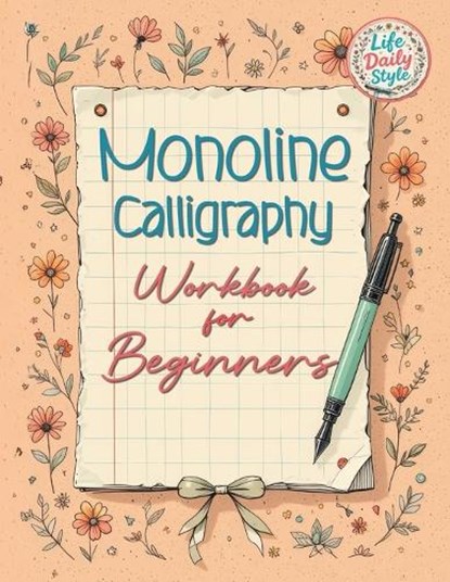 Monoline Calligraphy, Life Daily Style - Paperback - 9788368391145