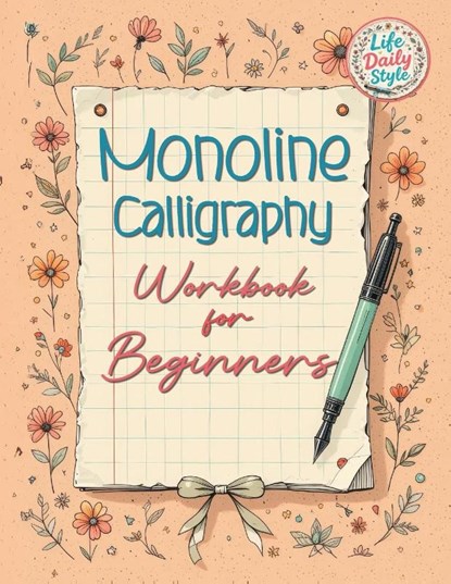 Monoline Calligraphy, Life Daily Style - Paperback - 9788368391145