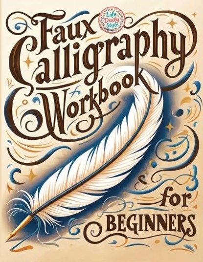 Faux Calligraphy for Beginners, Life Daily Style - Paperback - 9788368391152