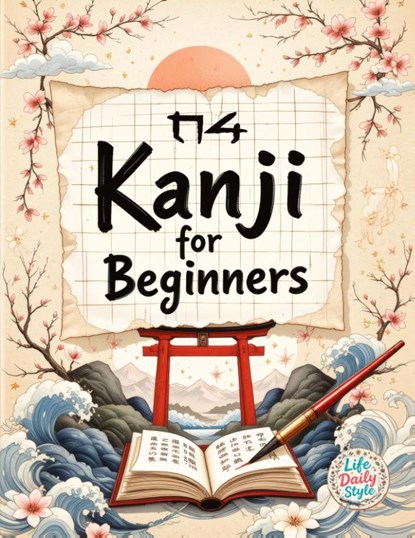 Kanji for Beginners, Life Daily Style - Paperback - 9788368391237