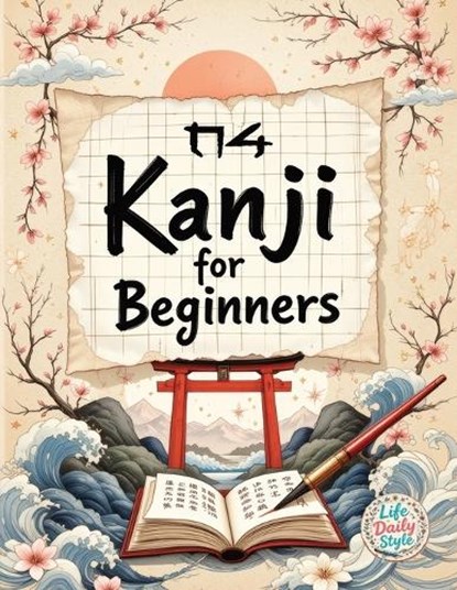 Kanji for Beginners, Life Daily Style - Paperback - 9788368391237