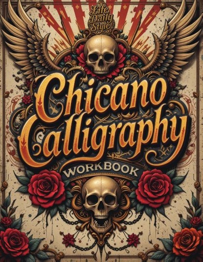 Chicano Calligraphy Workbook, Life Daily Style - Paperback - 9788368391268