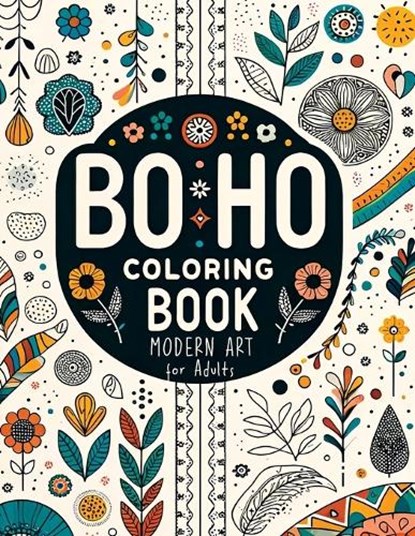 Minimalist Boho Coloring Book for Teens & Adults Relaxation: Modern Art Stress Relief Through Abstract, Floral and Landscape Designs that Create a Ser, Tone Temptress - Paperback - 9788396995186