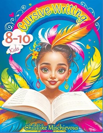 Cursive Writing Books for Kids age 8-10, Childlike Mischievous - Paperback - 9788397066274
