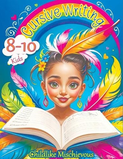 Cursive Writing Books for Kids age 8-10, Childlike Mischievous - Paperback - 9788397066274