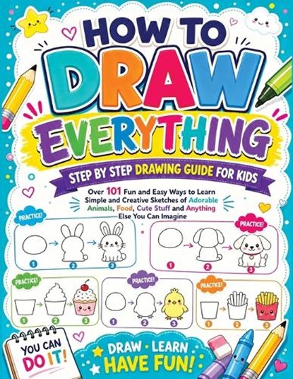 How to Draw Everything, Childlike Mischievous - Paperback - 9788397066298