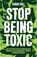 Stop Being Toxic, Chase Hill - Paperback - 9788397184329