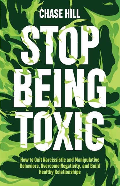 Stop Being Toxic, Chase Hill - Paperback - 9788397184329