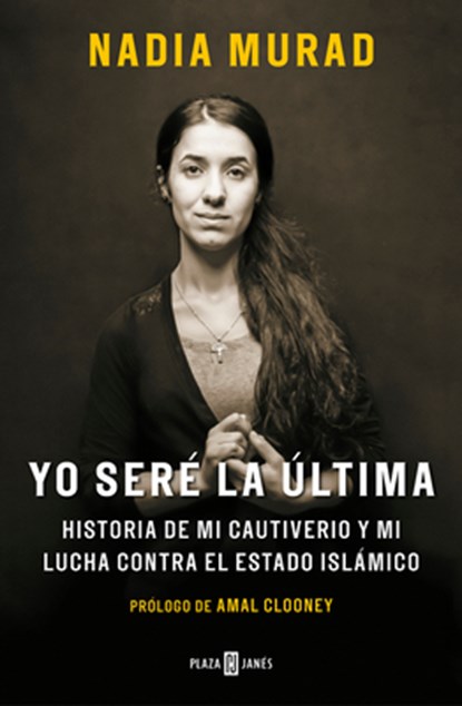 SPA-YO SERE LA ULTIMA HISTORIA, Nadia Murad - Paperback - 9788401019906