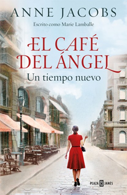 El Café del Ángel. Un Tiempo Nuevo / The Angel Cafe. a New Time, Anne Jacobs - Paperback - 9788401022012
