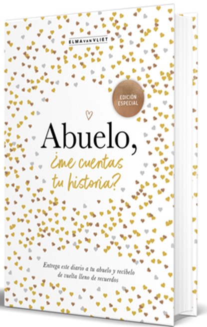 Abuelo, ¿Me Cuentas Tu Historia? (Edición Oficial) / Grandpa Tell Me (Official Edition), Elma Van Vliet - Gebonden - 9788401022968