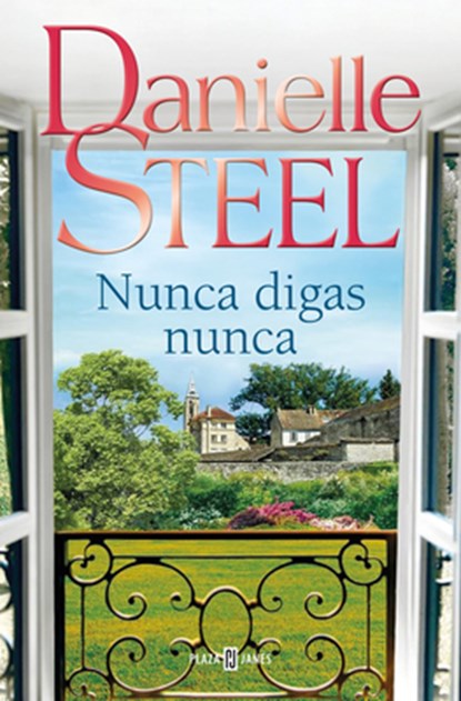 Nunca Digas Nunca / Never Say Never, Danielle Steel - Paperback - 9788401027772