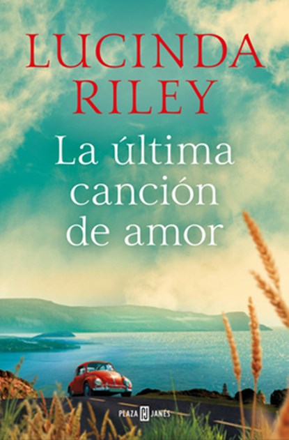 La Última Canción de Amor / The Last Love Song, Lucinda Riley - Paperback - 9788401027796