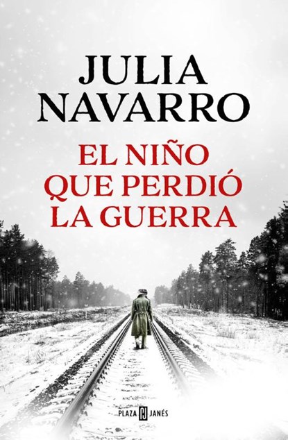 El nino qu perdio la guerra, Julia Navarro - Gebonden - 9788401027970