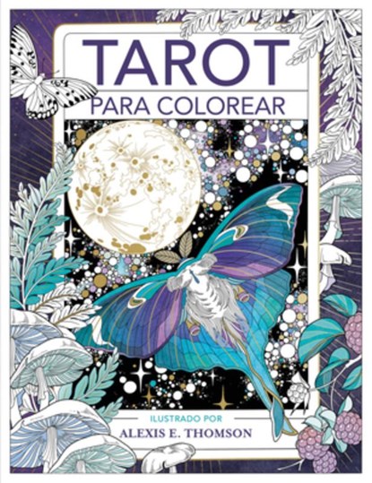 Tarot Para Colorear / Tarot Coloring, Alexis E. Thomson - Paperback - 9788401029141