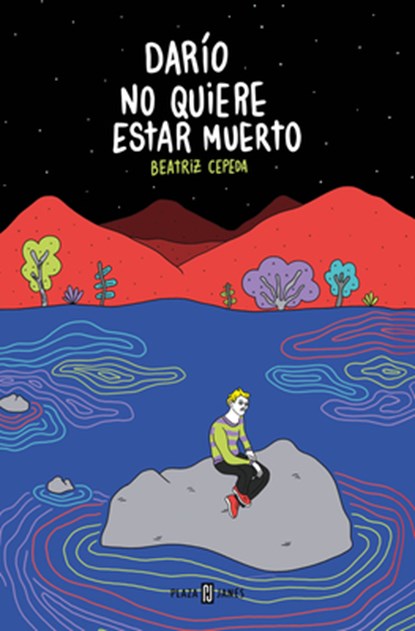 Darío No Quiere Estar Muerto / Darío Doesn't Want to Be Dead, Beatriz Cepeda - Paperback - 9788401032080