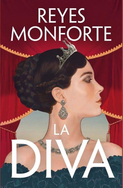 La Diva, Reyes Monforte - Gebonden - 9788401035784