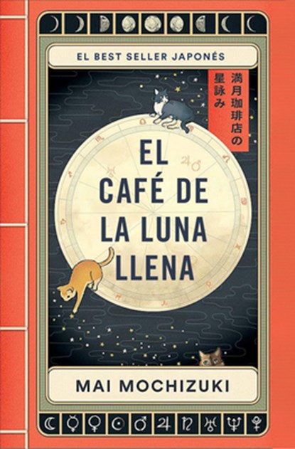 El Café de la Luna Llena / The Full Moon Coffee Shop, Mai Mochizuki - Paperback - 9788401036163