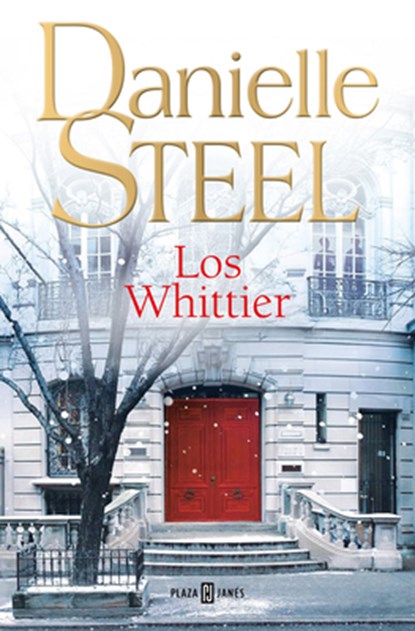 Los Whittier / The Whittiers, Danielle Steel - Paperback - 9788401036910