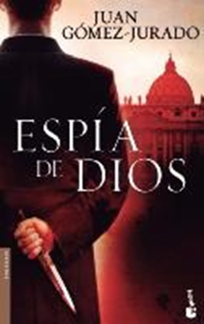 Gómez-Jurado, J: Espía de Dios, GÓMEZ-JURADO,  Juan - Paperback - 9788408140337