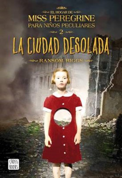 La ciudad desolada/ Hollow City, RIGGS,  Ransom - Paperback - 9788408149309